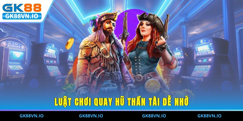 Review Nổ Hũ Thần Tài Và 6 Kinh Nghiệm Dễ Nổ Jackpot Khủng Luật chơi quay hũ thần tài dễ nhớ