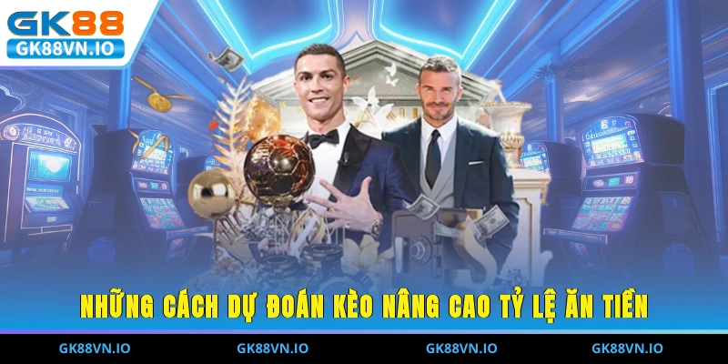 Kèo Thẻ Phạt Và Kinh Nghiệm Soi Kèo Cho Người Mới Tại GK88 Những cách dự đoán kèo nâng cao tỷ lệ ăn tiền